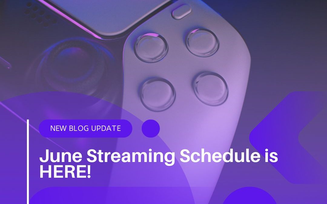 Level Up Your Legends: June Streaming Schedule is HERE!